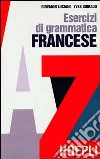Esercizi di grammatica francese libro