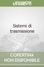 Sistemi di trasmissione libro