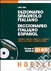 Dizionario spagnolo-italiano-Diccionario italiano-espanol. CD-ROM libro