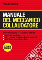 Manuale del meccanico collaudatore libro