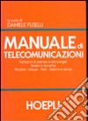 Manuale di telecomunicazioni. Per le Scuole superiori libro