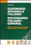 Dizionario spagnolo-italiano-Diccionario italiano-espanol. Con CD-ROM libro