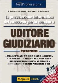 La preselezione informatica del concorso per la nomina a uditore giudiziario libro