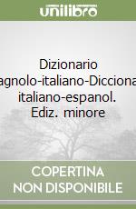 Dizionario spagnolo-italiano-Diccionario italiano-espanol. Ediz. minore, Laura  Tam, Hoepli