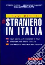 I tuoi diritti di straniero in Italia libro