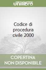 Codice di procedura civile 2000 libro
