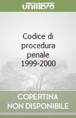 Codice di procedura penale 1999-2000 libro