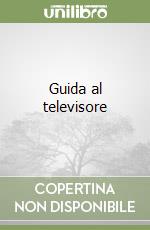 Guida al televisore libro