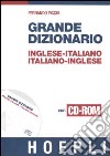 Grande dizionario inglese-italiano italiano-inglese. Con CD-ROM libro