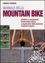 Manuale della mountain bike libro