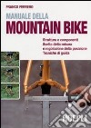 Manuale della mountain bike libro