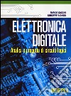 Elettronica digitale. Analisi e progetto di circuiti logici libro