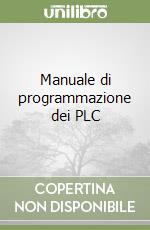 Manuale di programmazione dei PLC libro