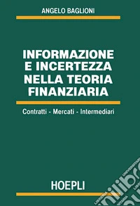 Informazione e incertezza nella teoria finanziaria libro