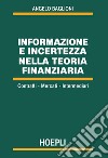 Informazione e incertezza nella teoria finanziaria libro