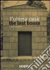 L'ultima casa-The last house libro