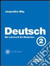 Deutsch. Vol. 2: Ein Lehrwerk fur Studenten libro