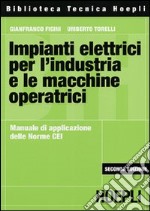 Impianti elettrici per l'industria e le macchine operatrici libro