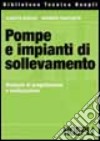 Pompe e impianti di sollevamento libro