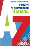 Esercizi di grammatica italiana libro