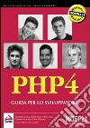 PHP 4. Guida per lo sviluppatore libro