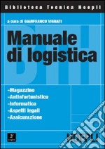 Manuale di logistica libro