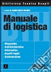 Manuale di logistica libro