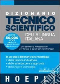 Dizionario tecnico scientifico della lingua italiana libro
