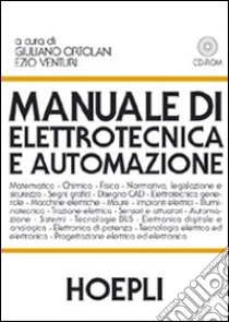 Manuale di elettrotecnica e automazione. Con CD-ROM, Ortolani G. (cur.) e  Venturi E. (cur.), Hoepli, 2003