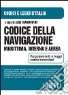Codice della navigazione marittima, interna e aerea 2002 libro