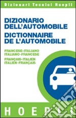 Dizionario dell'automobile francese-italiano, italiano-francese libro