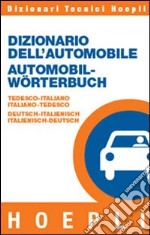 Dizionario dell'automobile tedesco-italiano, italiano-tedesco libro