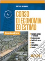 Corso di economia ed estimo. Per le Scuole superiori libro