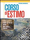 Corso di estimo. Per le Scuole superiori libro