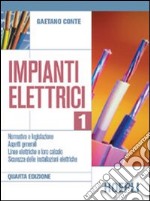 Impianti elettrici. Per le Scuole superiori (1) libro