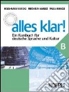 Alles Klar! Ein Kursbuch für Deutsche Sprache und Kultur. Per le Scuole superiori. Vol. 2 libro