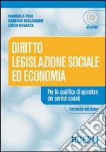 Diritto, legislazione sociale ed economia. Per le Scuole superiori. Con CD-ROM libro