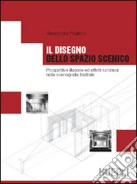 Il disegno dello spazio scenico