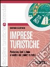 Imprese turistiche. Per le Scuole superiori libro