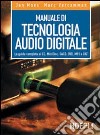 Manuale di tecnologia audio digitale libro