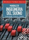 Manuale di ingegneria del suono libro