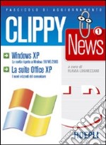 Clippy News. Per le Scuole superiori. Vol. 1 libro