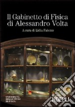 Il Gabinetto di fisica di Alessandro Volta. CD-ROM libro