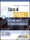 Corso di sistemi. Per le Scuole superiori. Con CD-ROM. Vol. 2: Sistemi continui. Sistemi di telecomunicazioni libro