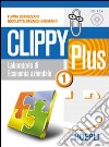 Clippy Plus. Laboratorio di economia aziendale. Per le Scuole superiori libro di Lughezzani Flavia Orlandi Neumann Nicoletta