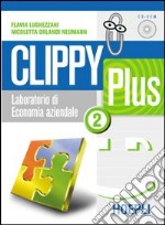 Clippy Plus. Per le Scuole superiori. Vol. 2 libro