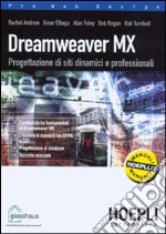 Dreamweaver MX. Progettazione di siti web dinamici libro