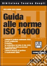 Guida alle norme ISO 14000. Con floppy disk libro