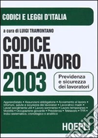 Codice del lavoro 2003 libro