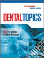 Dental Topics. English for Dentistry and Dental Technology libro